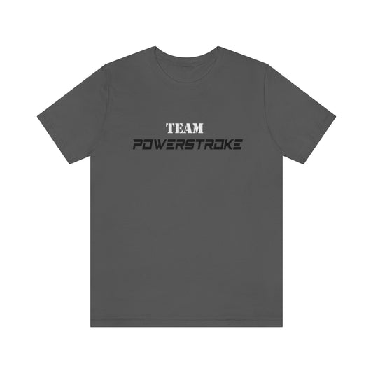 Team Powerstroke T-Shirt